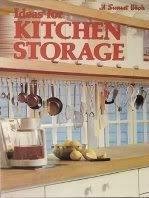 Kitchen Storage: Ideas and Projects (9780376015716) by Sunset Books; Sunset Magazine