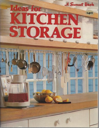 Kitchen Storage (9780376015723) by Sunset Books; Sunset Magazine & Book