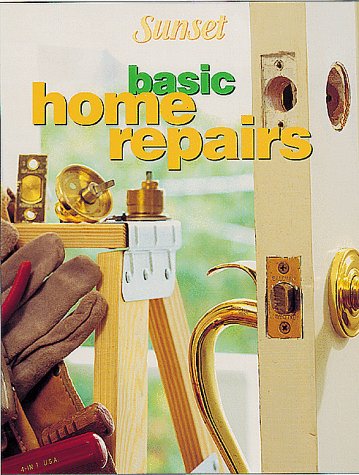 Beispielbild fr Basic Home Repairs (Sunset New Basic) zum Verkauf von Wonder Book