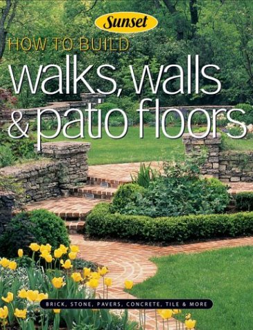 Stock image for Walks, Walls & Patio Floors for sale by SecondSale