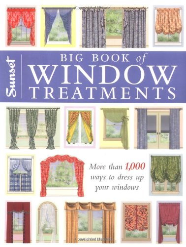 Beispielbild fr Big Book of Window Treatments : More Than 1,000 Ways to Dress up Your Windows zum Verkauf von Better World Books