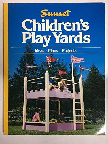 Beispielbild fr Children's Play Yards zum Verkauf von Wonder Book