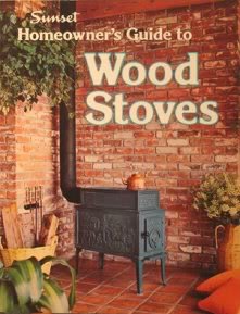 9780376018816: Sunset Homeowner's Guide To Wood Stoves