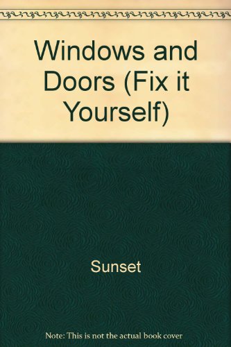 Stock image for Windows & Doors (Fix It Yourself) for sale by Wonder Book