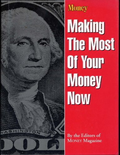 9780376019158: Making the Most of Your Money Now