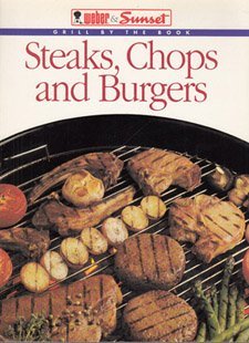 Stock image for Grill by the Book: Steak, Chops and Burgers for sale by Better World Books