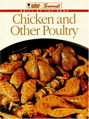 Beispielbild fr Chicken and Other Poultry (Grill by the Book) zum Verkauf von SecondSale