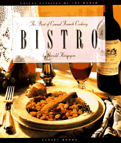 Beispielbild fr Bistro : The Best of Casual French Cooking zum Verkauf von Better World Books