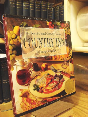 Beispielbild fr Country Inn: The Best of Casual Country Cooking (Casual Cuisines of the World) zum Verkauf von Gulf Coast Books