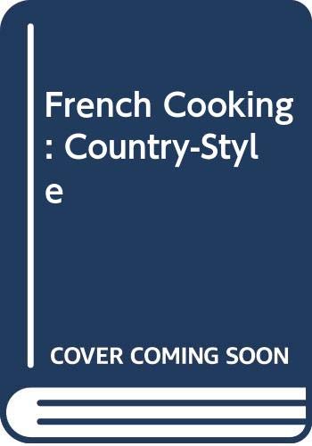 9780376021960: French Cooking: Country-Style