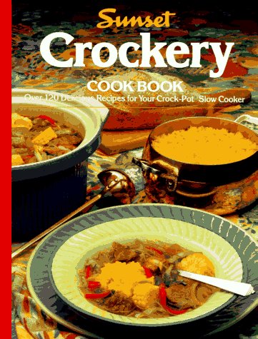 Beispielbild fr Crockery Cookbook/over 120 Delicious Recipes for Your Crock-Pot Slow Cooker zum Verkauf von SecondSale