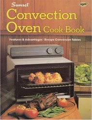 Beispielbild fr Sunset convection oven cook book (Sunset cook books) zum Verkauf von Wonder Book