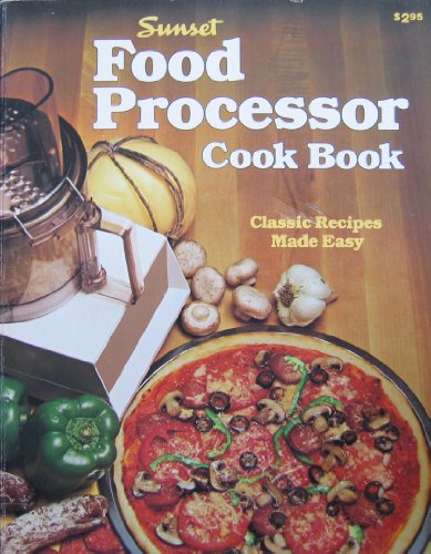 Beispielbild fr Sunset Food Processor Cook Book zum Verkauf von Better World Books