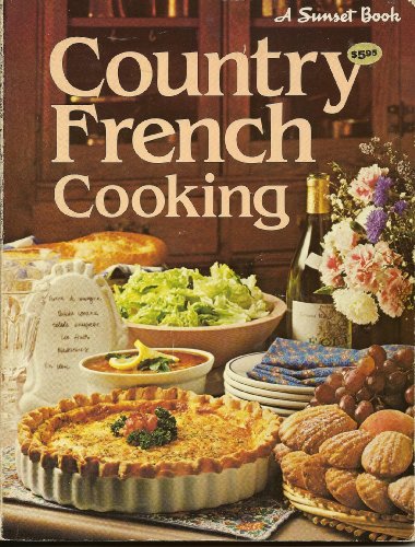 9780376024244: Country French cooking (A Sunset book)