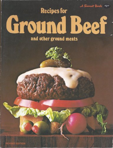 Beispielbild fr Recipes for ground beef and other ground meats, (A Sunset book) zum Verkauf von Jenson Books Inc