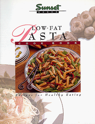 Beispielbild fr Low-Fat Pasta zum Verkauf von Wonder Book