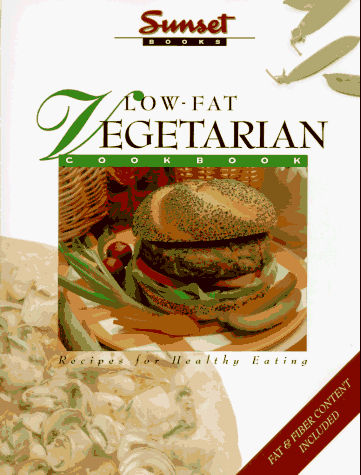 Beispielbild fr Low-Fat Vegetarian Cookbook/Fat & Fiber Content Included: Recipes for Healthy Eating zum Verkauf von Wonder Book
