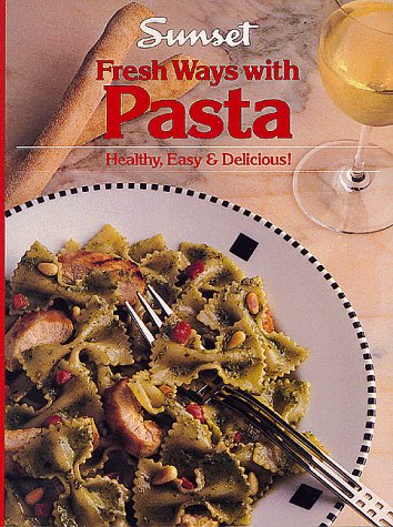 Beispielbild fr Fresh Ways With Pasta zum Verkauf von SecondSale