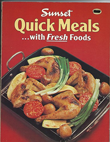 Imagen de archivo de Sunset Quick Meals With Fresh Foods a la venta por SecondSale