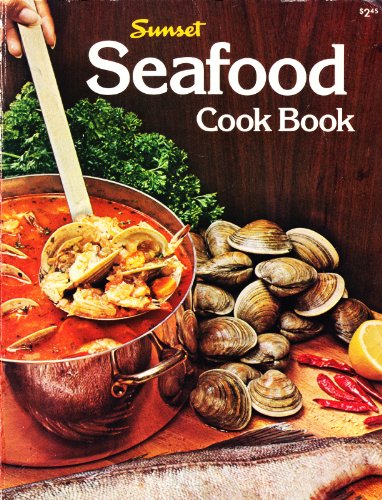 Imagen de archivo de Sunset Seafood Cookbook a la venta por Better World Books: West