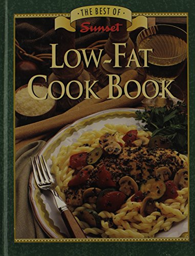 Stock image for The Best of Sunset Low-fat Cook Book for sale by Anderson Book