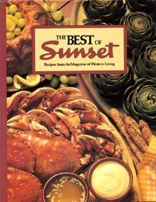 9780376026590: The Best of Sunset: Over 500 All-Time Favorite Recipes from the Magazine of Western Living