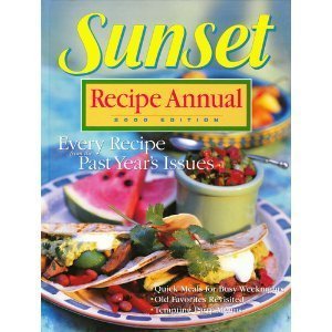 Stock image for Sunset Recipe Annual, 2000 Edition for sale by Better World Books: West