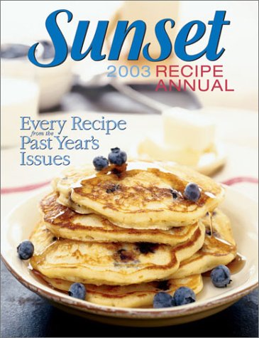 Stock image for Sunset Recipe Annual 2003 for sale by Better World Books: West