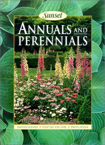 Annuals and Perennials (9780376030672) by Edinger, Philip; Sanchez, Janet H.; Sunset Books