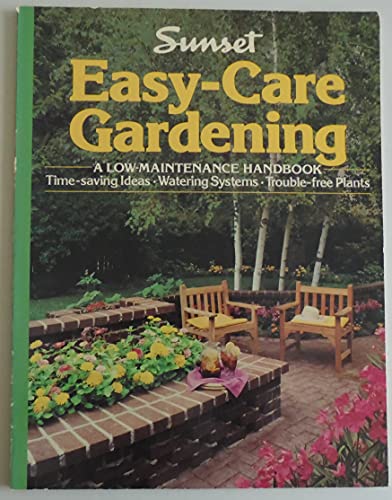 Stock image for Easy-Care Gardening Sunset Books for sale by Mycroft's Books