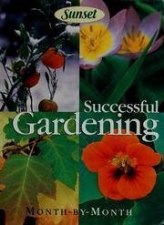 Beispielbild fr Sunset - Successful Gardening Month-by-month zum Verkauf von Wonder Book