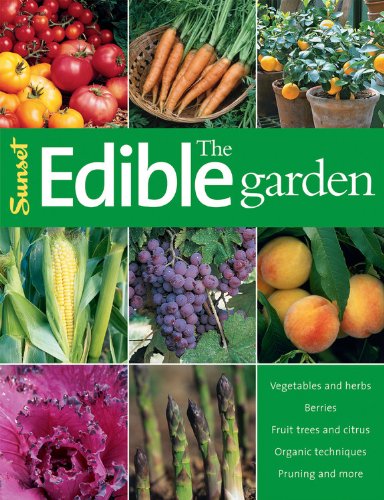 The Edible Garden (Sunset).