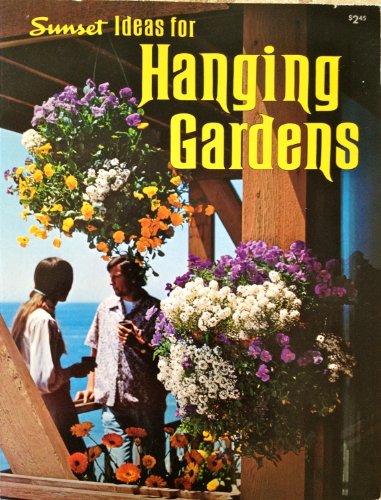Stock image for Sunset Ideas for Hanging Gardens for sale by Ed Buryn Books
