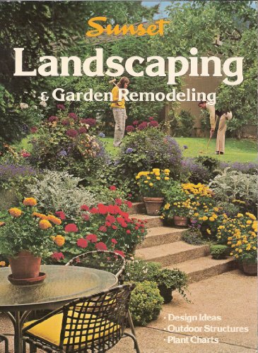 9780376034564: Sunset Landscaping and Garden Remodeling, colorful design ideas, plant charts