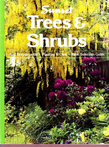 Imagen de archivo de Sunset Trees & Shrubs (Gardening & Landscaping) a la venta por Gulf Coast Books
