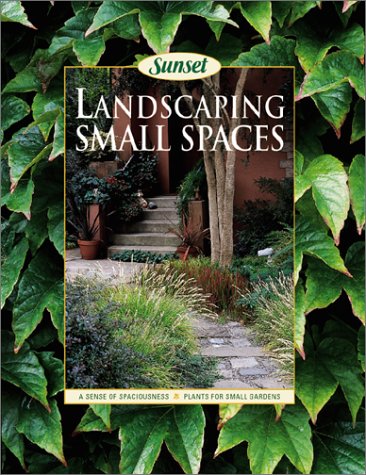 Landscaping Small Spaces (9780376034779) by Sunset