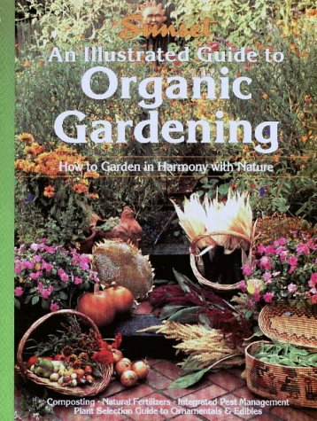 Imagen de archivo de An Illustrated Guide to Organic Gardening a la venta por Orion Tech