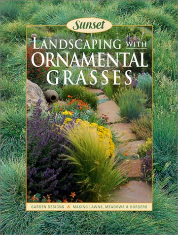 Imagen de archivo de Landscaping With Ornamental Grasses Sunset book a la venta por SecondSale