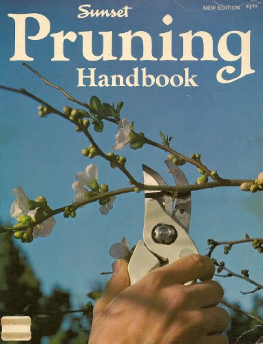 Imagen de archivo de Sunset Pruning Handbook a la venta por Hastings of Coral Springs