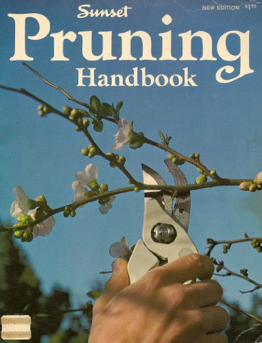Stock image for Sunset Pruning Handbook for sale by Terrace Horticultural Books