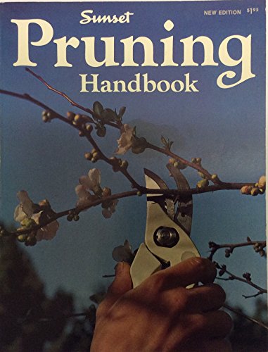 Beispielbild fr Sunset Pruning Handbook zum Verkauf von HPB-Emerald