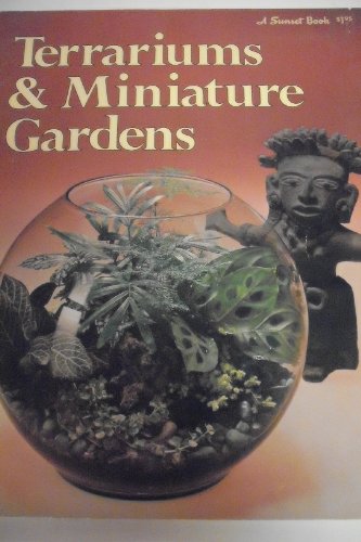 Stock image for Terrariums & miniature gardens, (A Sunset book) for sale by Black Tree Books