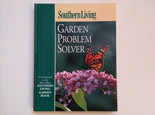 Beispielbild fr Southern Living Garden Problem Solver zum Verkauf von Better World Books