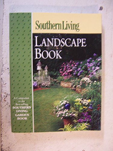 Beispielbild fr Southern Living Landscape Book zum Verkauf von BooksRun