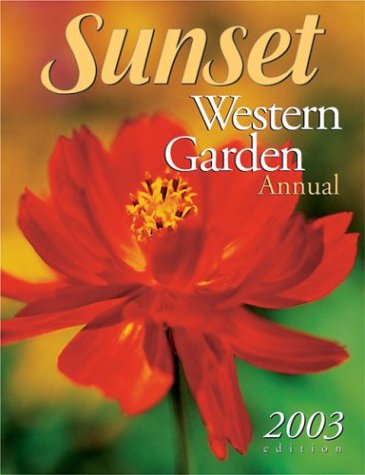 Stock image for Sunset Western Garden Annual 2003 for sale by HPB-Diamond