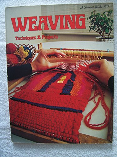 Imagen de archivo de Weaving: Techniques & Projects a la venta por Hammonds Antiques & Books