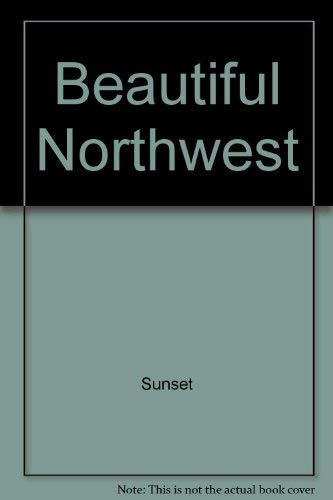 Beautiful Northwest (9780376050533) by Sunset