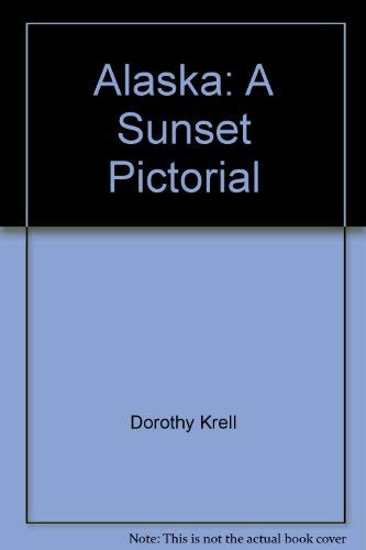 9780376051530: Alaska: A Sunset Pictorial