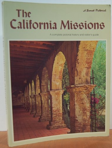 9780376051714: The California missions: A pictorial history (A Sunset pictorial)