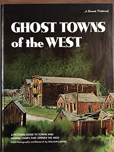 Imagen de archivo de Ghost Towns of the West a la venta por Front Cover Books